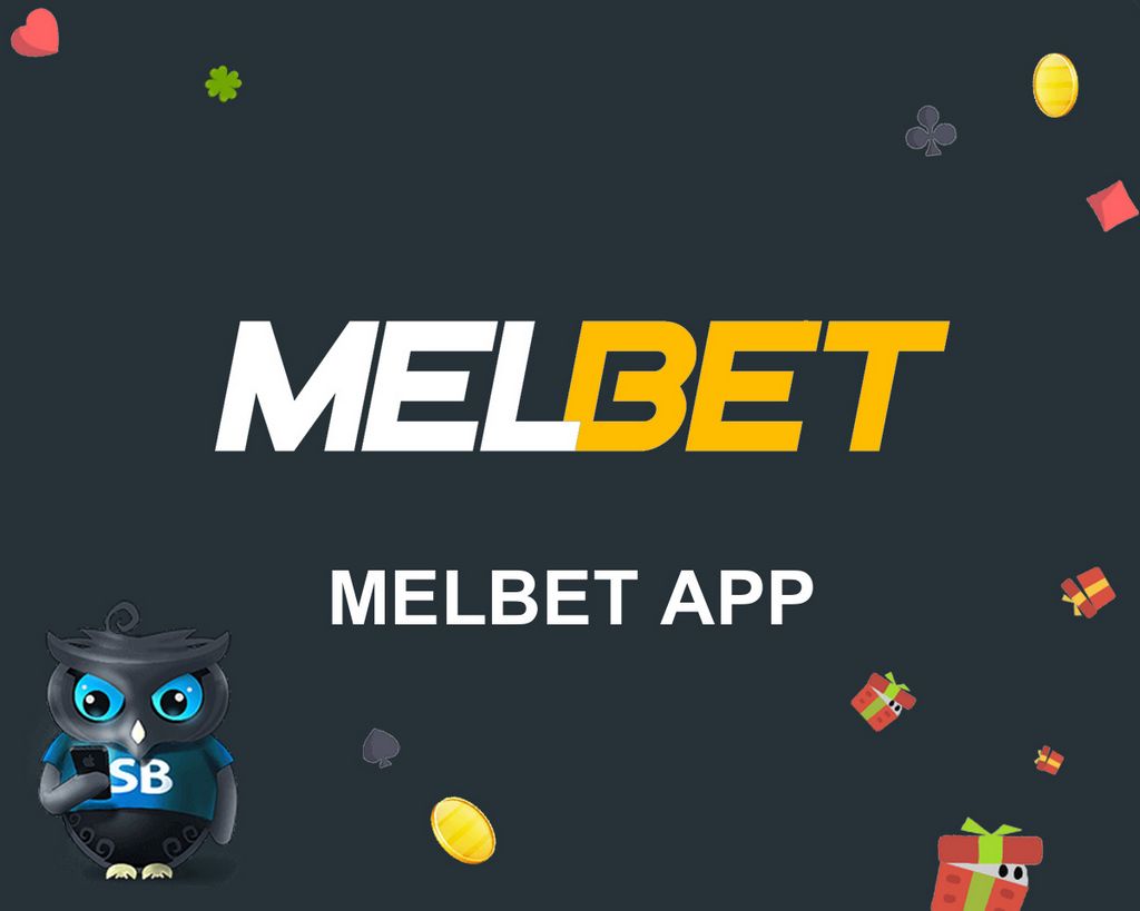 Melbet Application - Our Mobile Overview for Android & iOs
